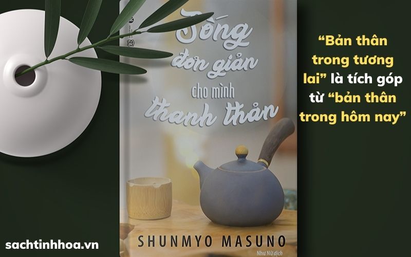 Review Sách: Sống đơn giản cho mình thanh thản - Shunmyo Masuno