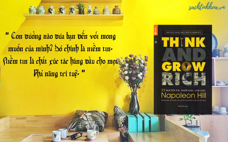 Review Sách: Think And Grow Rich – " 13 Nguyên Tắc Nghĩ Giàu, Làm Giàu : Sức Mạnh Bí Ẩn Của Thành Công Cuối Cùng Đã Lộ Diện! "